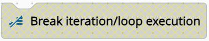 Control Flow - Break - Critical Manufacturing Documentation Portal